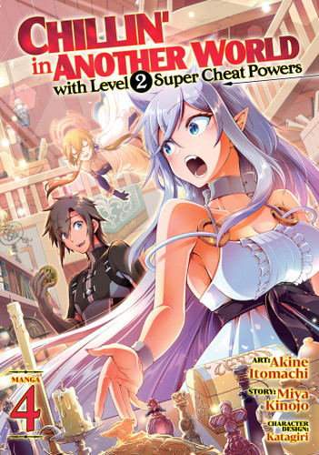 Chillin' in Another World with Level 2 Super Cheat Powers (Manga) Vol. 4 (Chillin' in Another World with Level 2 Super Cheat Powers (Manga)) book cover by Miya Kinojo