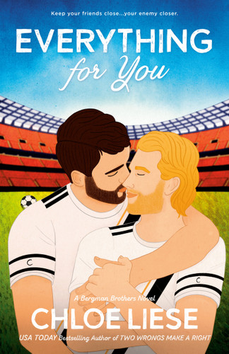 Everything for You (The Bergman Brothers) book cover by Chloe Liese