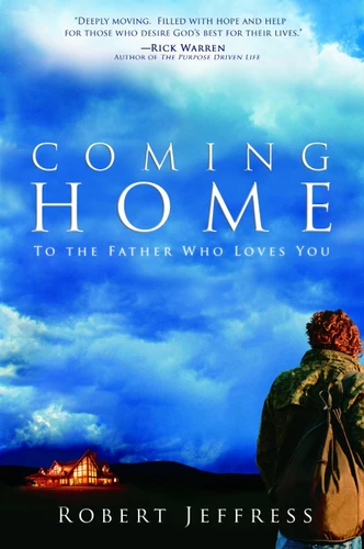 Coming Home: To the Father Who Loves You book cover by Robert Jeffress