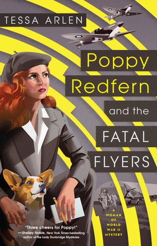 Poppy Redfern and the Fatal Flyers (A Woman of WWII Mystery) book cover by Tessa Arlen