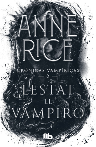 Lestat el vampiro / The Vampire Lestat (Crónicas vampíricas / Vampire Chronicles) book cover by Anne Rice