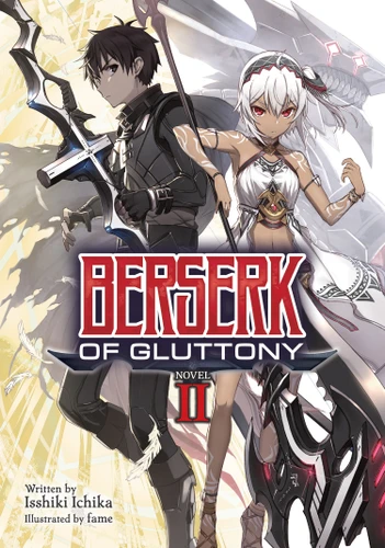 Berserk of Gluttony (Light Novel) Vol. 2 (Berserk of Gluttony (Light Novel)) book cover by Isshiki Ichika
