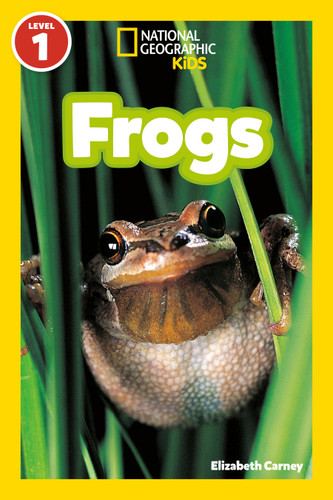 Frogs (National Geographic Kids Readers, Level 1) (National Geographic Kids Readers) book cover by Elizabeth Carney, National Geographic Kids
