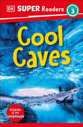 DK Super Readers Level 3 Cool Caves (DK Super Readers) book cover by DK