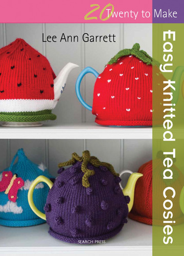 Easy Knitted Tea Cosies (Twenty to Make) book cover by Lee Ann Garrett