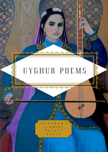 Uyghur Poems (Everyman's Library Pocket Poets Series) book cover by 