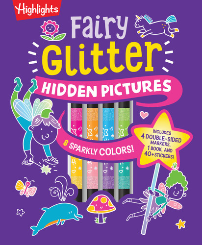 Fairy Glitter Hidden Pictures: Glitter Coloring Book for Kids 6-12 with Fairy-Themed Hidden Pictures Puzzles, Sparkly Markers and Stickers for Creative Coloring Fun (Highlights Hidden Pictures Coloring Kits) book cover by 