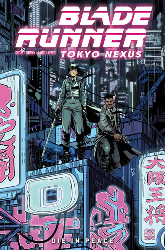 Blade Runner: Tokyo Nexus: Die In Peace (BLADE RUNNER) book cover by Kianna Shore