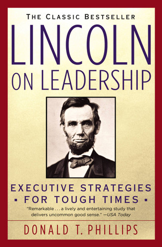 Lincoln on Leadership: Executive Strategies for Tough Times book cover by Donald T. Phillips