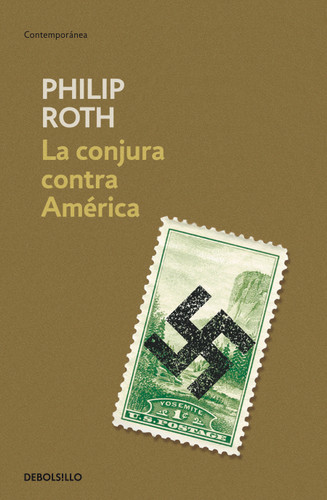 La conjura contra América / The Plot Against America book cover by Philip Roth