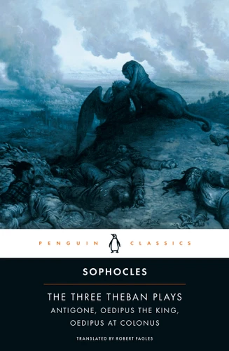 The Three Theban Plays: Antigone; Oedipus the King; Oedipus at Colonus book cover by Sophocles