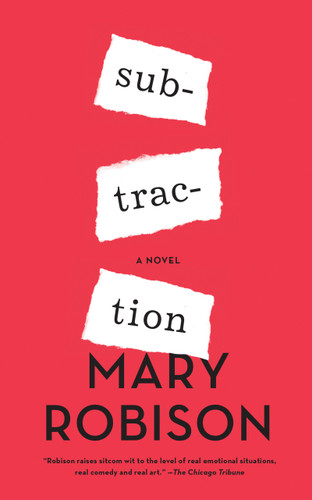 Subtraction: A Novel book cover by Mary Robison
