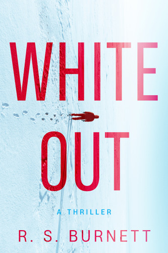 Whiteout: A Thriller book cover by R. S. Burnett