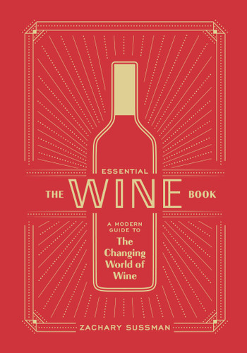 The Essential Wine Book: A Modern Guide to the Changing World of Wine book cover by Zachary Sussman, Editors of PUNCH