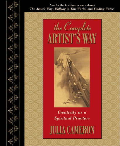 The Complete Artist's Way: Creativity as a Spiritual Practice book cover by Julia Cameron