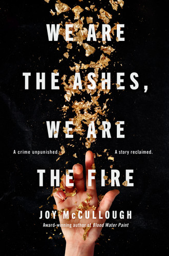 We Are the Ashes, We Are the Fire book cover by Joy McCullough