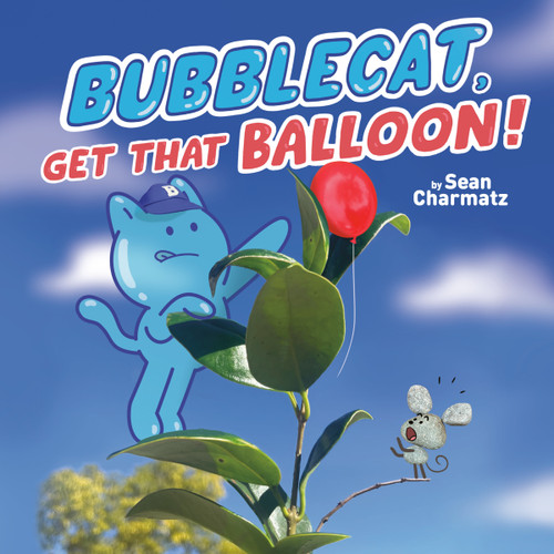BubbleCat, Get That Balloon! (BubbleCat) book cover by Sean Charmatz