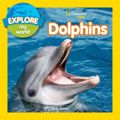 Explore My World: Dolphins (Explore My World) book cover by Becky Baines