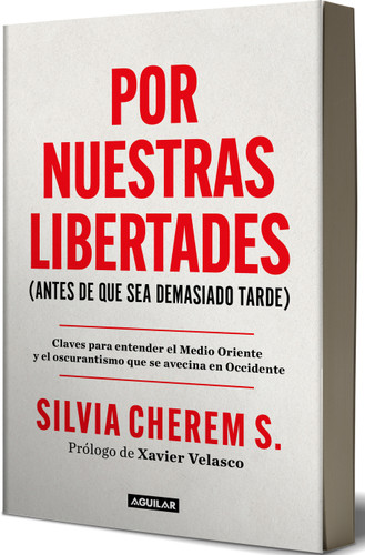 Por nuestras libertades (Antes de que sea demasiado tarde) / For Our Freedoms (Before It's Too Late) book cover by Silvia Cherem