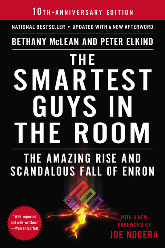 The Smartest Guys in the Room: The Amazing Rise and Scandalous Fall of Enron book cover by Bethany McLean, Peter Elkind