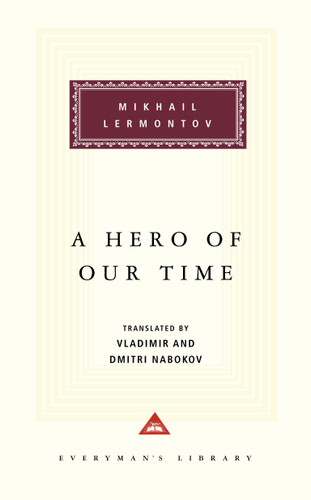 A Hero of Our Time: Introduction by T. J. Binyon (Everyman's Library Classics Series) book cover by Mikhail Lermontov