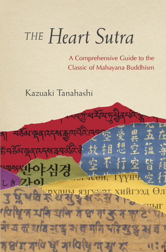 The Heart Sutra: A Comprehensive Guide to the Classic of Mahayana Buddhism book cover by Kazuaki Tanahashi