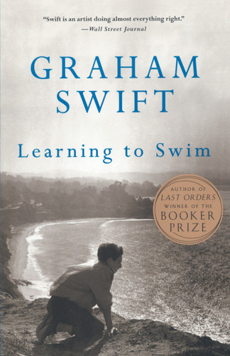 Learning to Swim: And Other Stories (Vintage International) book cover by Graham Swift