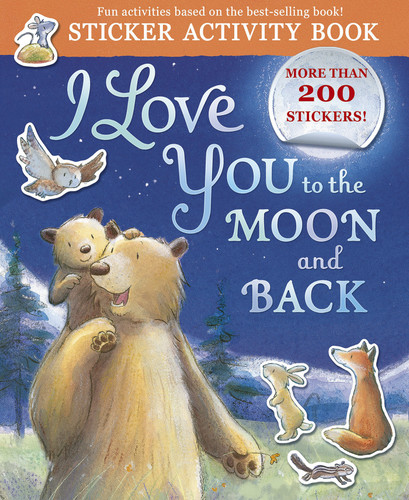 I Love You to the Moon and Back Sticker Activity: Sticker Activity Book with More Than 200 Stickers! book cover by Amelia Hepworth