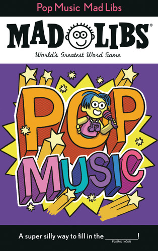 Pop Music Mad Libs: World's Greatest Word Game (Mad Libs) book cover by Laura Macchiarola