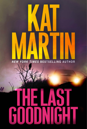 The Last Goodnight: A Riveting New Thriller (Blood Ties, The Logans) book cover by Kat Martin