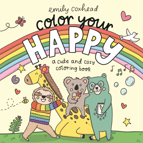 Color Your Happy: A Cute and Cozy Coloring Book book cover by Emily Coxhead