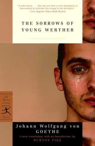 The Sorrows of Young Werther (Modern Library Classics) book cover by Johann Wolfgang von Goethe