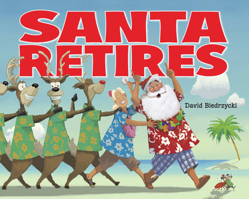 Santa Retires book cover by David Biedrzycki