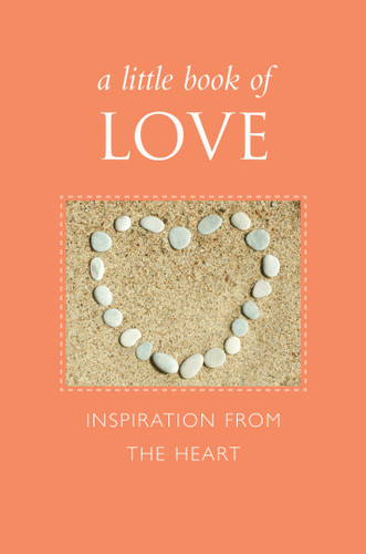 A Little Book of Love: Inspiration from the Heart (Little Book. Big Idea.) book cover by June Eding