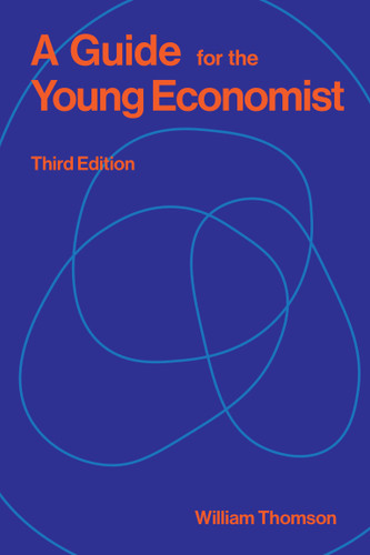 A Guide for the Young Economist, third edition book cover by William Thomson