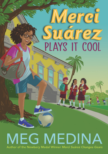 Merci Suárez Plays It Cool (Merci Suárez) book cover by Meg Medina