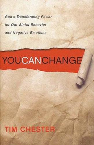 You Can Change: God's Transforming Power for Our Sinful Behavior and Negative Emotions Cover