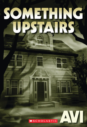 Something Upstairs book cover by Avi