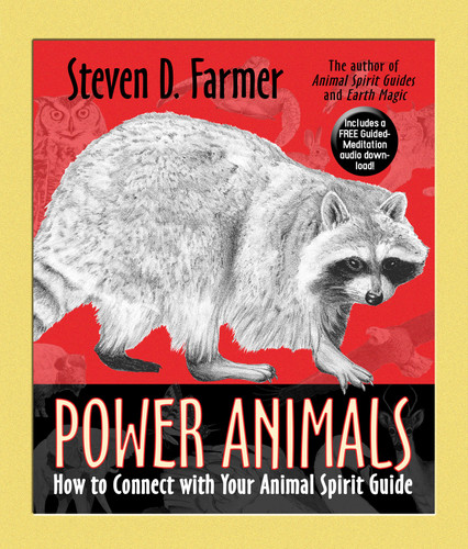 Power Animals: How to Connect with Your Animal Spirit Guide book cover by Steven D. Farmer, PhD
