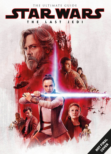 Star Wars: The Last Jedi The Ultimate Guide (STAR WARS) book cover by Titan