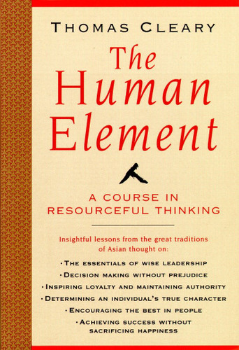 The Human Element: A Course in Resourceful Thinking book cover by Thomas Cleary