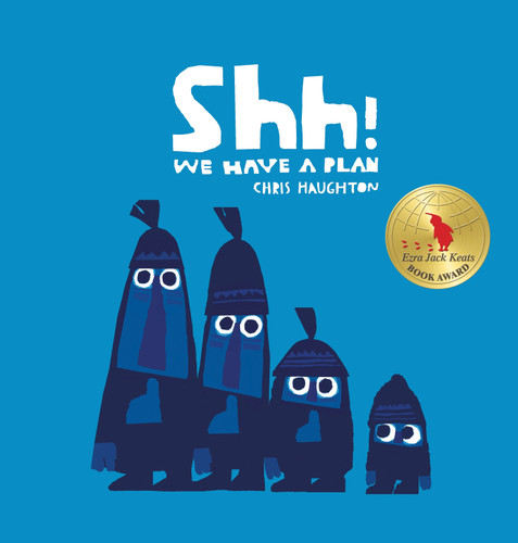 Shh! We Have a Plan book cover by Chris Haughton