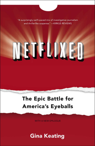 Netflixed: The Epic Battle for America's Eyeballs book cover by Gina Keating