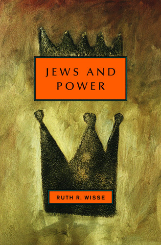 Jews and Power (Jewish Encounters Series) book cover by Ruth R. Wisse