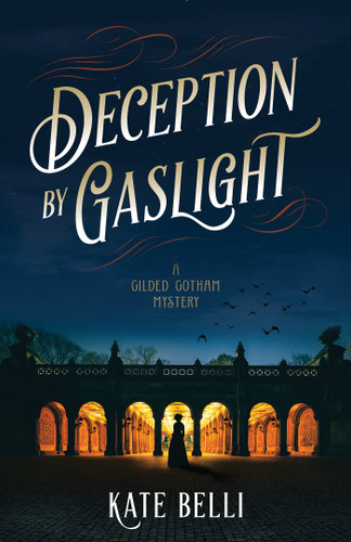 Deception by Gaslight: A Gilded Gotham Mystery (A Gilded Gotham Mystery) book cover by Kate Belli