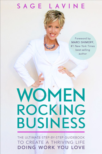 Women Rocking Business: The Ultimate Step-by-Step Guidebook to Create a Thriving Life Doing Work You Love book cover by Sage Lavine