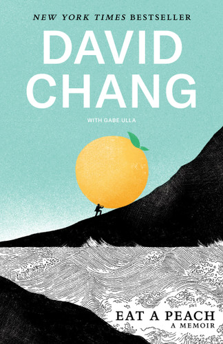 Eat a Peach: A Memoir book cover by David Chang, Gabe Ulla