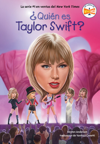 ¿Quién es Taylor Swift? (Who Is Taylor Swift? Spanish Edition) (¿Quién fue?) book cover by Kirsten Anderson, Who HQ