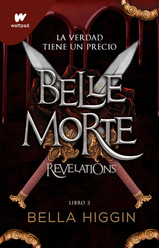 Revelations (Spanish Edition) (WATTPAD. BELLE MORTE) book cover by Bella Higgin