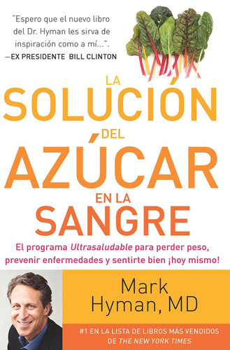 La solución del azúcar en la sangre / The Blood Sugar Solution book cover by Mark Hyman, MD